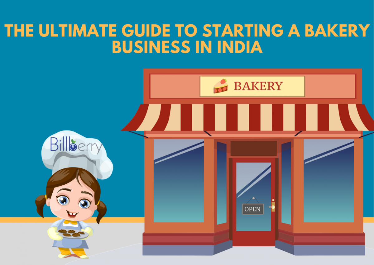 TOP 18 TIPS FOR STARTING A BAKERY BUSINESS IN INDIA