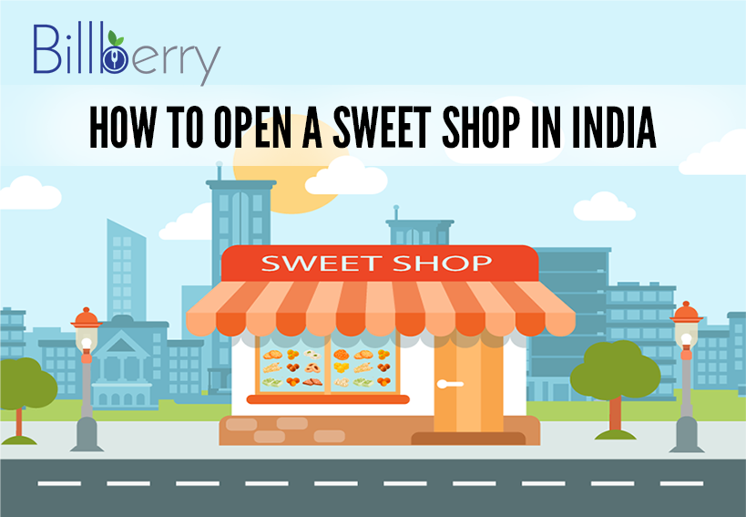 Image for the blog titled "How to open a sweet shop in India"