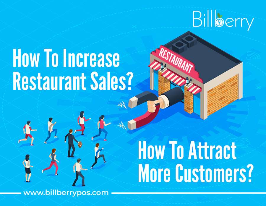 How To Increase Restaurant Sales And Attract More Customers?