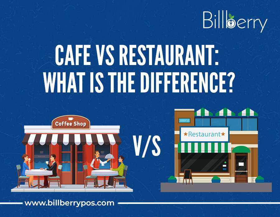Cafe vs Restaurant - What is the difference