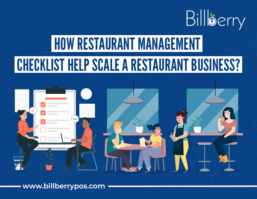 How Restaurant Management Checklist Help Scale A Restaurant Business?