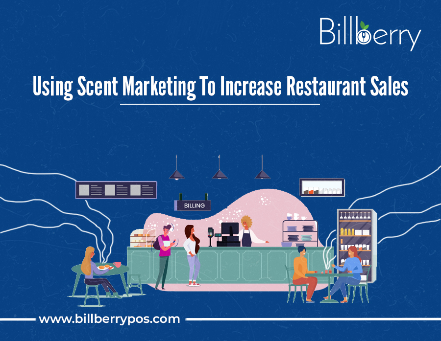 Using scent marketing to increase restaurant sales