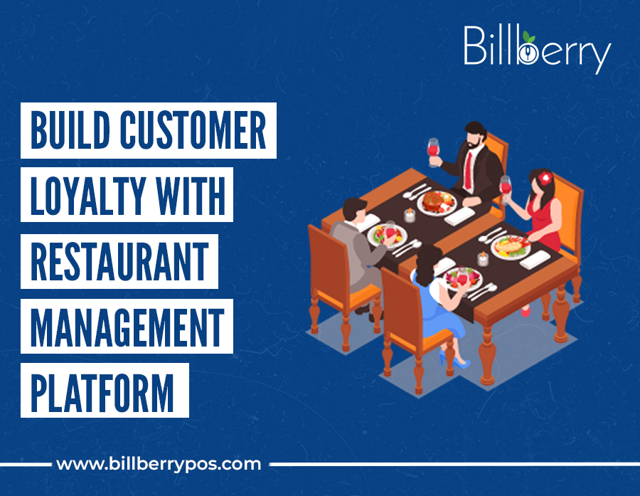 Build customer loyalty with restaurant management platform