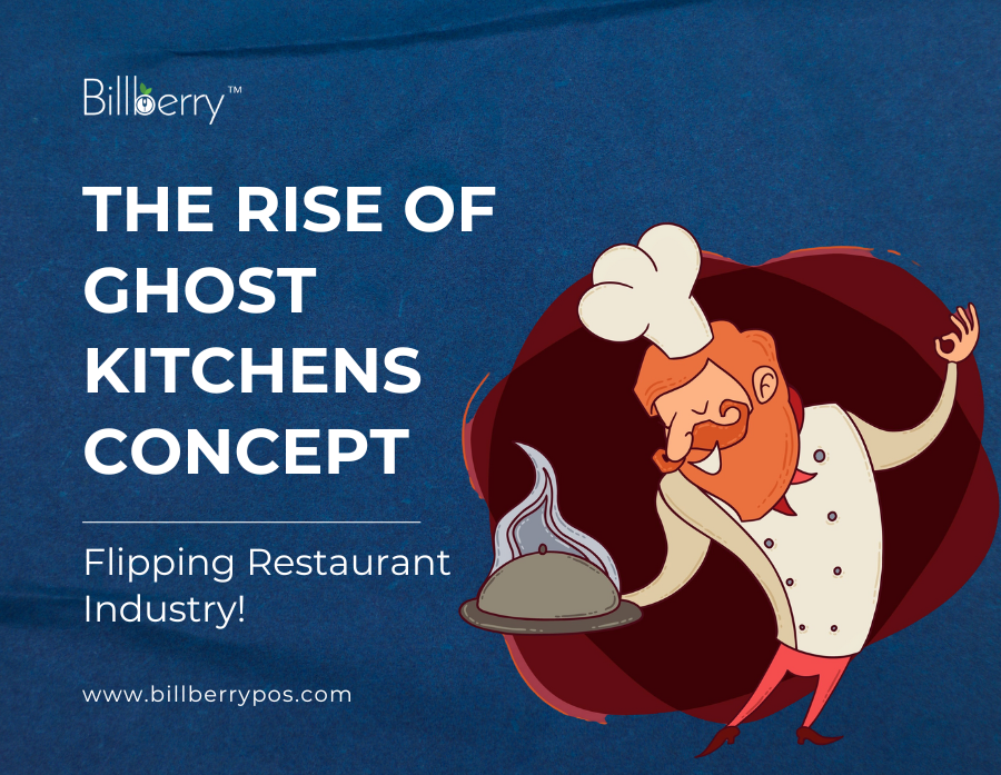 The Rise of Ghost Kitchens Concept: Flipping Restaurant Industry