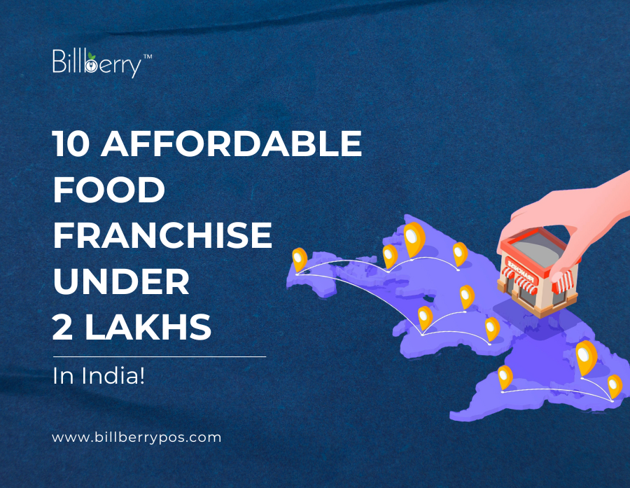 10 Affordable Food Franchise Under 2 Lakhs in India