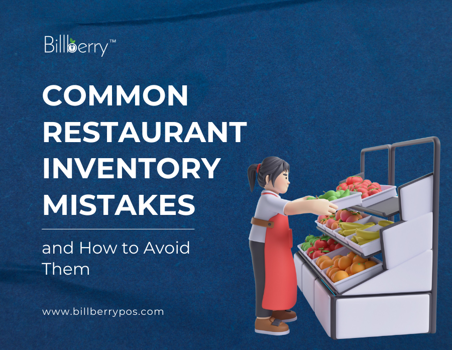 Common Restaurant Inventory Mistakes and How to Avoid Them
